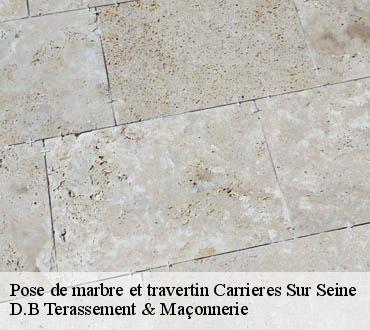 Pose de marbre et travertin  carrieres-sur-seine-78420 D.B Terassement & Maçonnerie