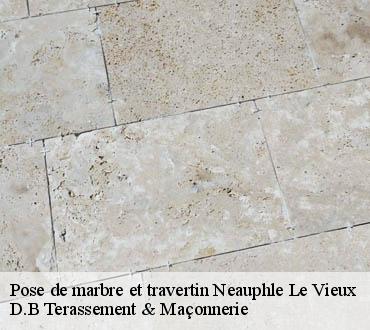 Pose de marbre et travertin  neauphle-le-vieux-78640 D.B Terassement & Maçonnerie