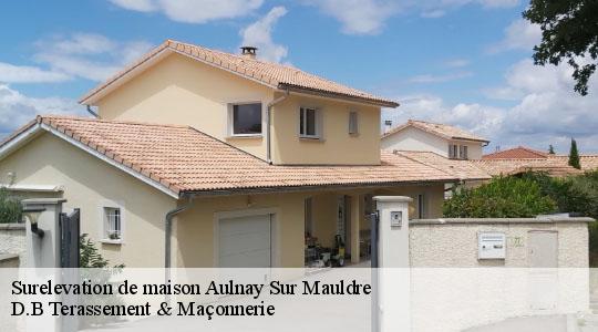 Surelevation de maison  aulnay-sur-mauldre-78126 D.B Terassement & Maçonnerie